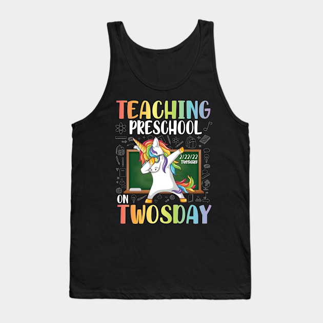 Unicorn Dabbin Teaching Preschool On Twosday 2/22/22 Tuesday Tank Top by joandraelliot